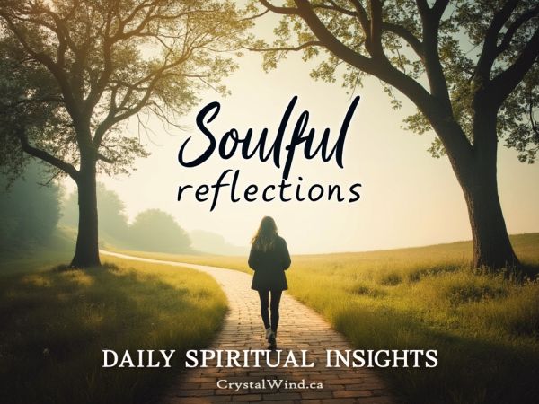 Soulful Reflections: Daily Spiritual Insights