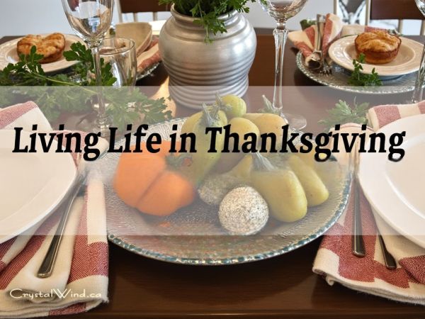 Living Life in Thanksgiving 