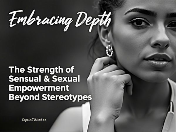 Ignite Your Sensual Strength Beyond Stereotypes