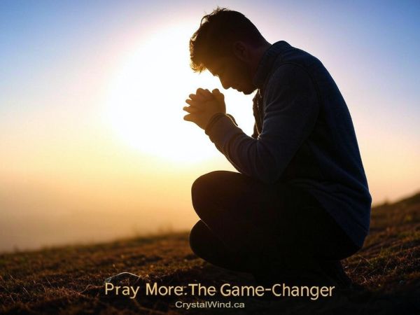 Pray More: The Game-Changer