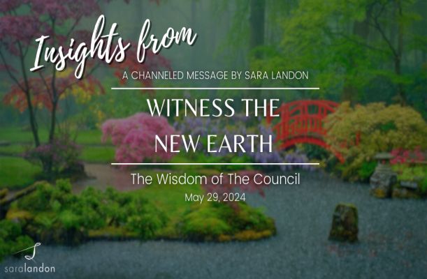 Witness the New Earth: Council Insights Revealed!