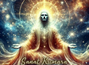 Sanat Kumara: The Power of the Attuning to the Divine Breath of Life