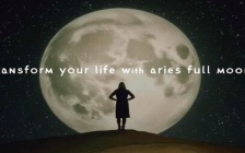 Transform Your Life with Aries Full Moon Power