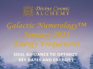 January 2025 Galactic Numerology™ Energy Frequencies